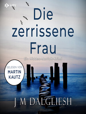 cover image of Die zerissene Frau--Hidden-Norfolk-Krimi, Band 3 (ungekürzt)